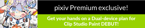 Sign up for pivix Premium and get a Dual-device plan for Clip Studio Paint Debut.